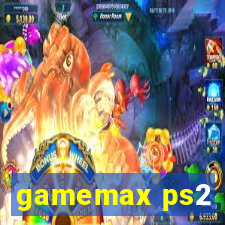 gamemax ps2